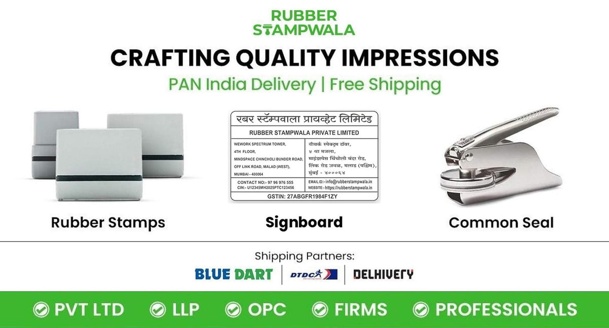 RUBBER STAMPWALA - Rubber Stamps, Signboard and Common Seal for PVT. LTD., LLP, OPC, Firms and Professionals